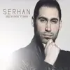 Serhan - Düşlerimin İçinde